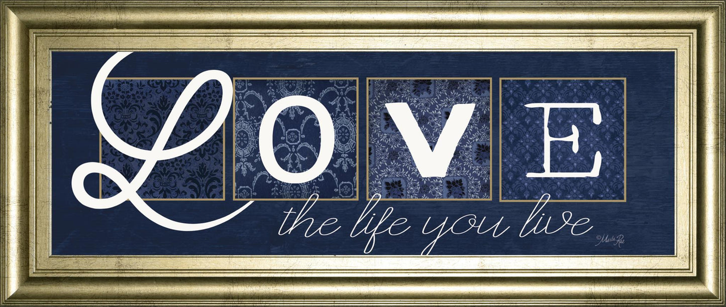 Love The Life You Live By Marla Rae 18x42 - Blue