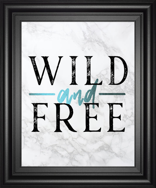 Wild And Free Turquoise Marble Adventure Quote By Nature Magick - Framed Print Wall Art