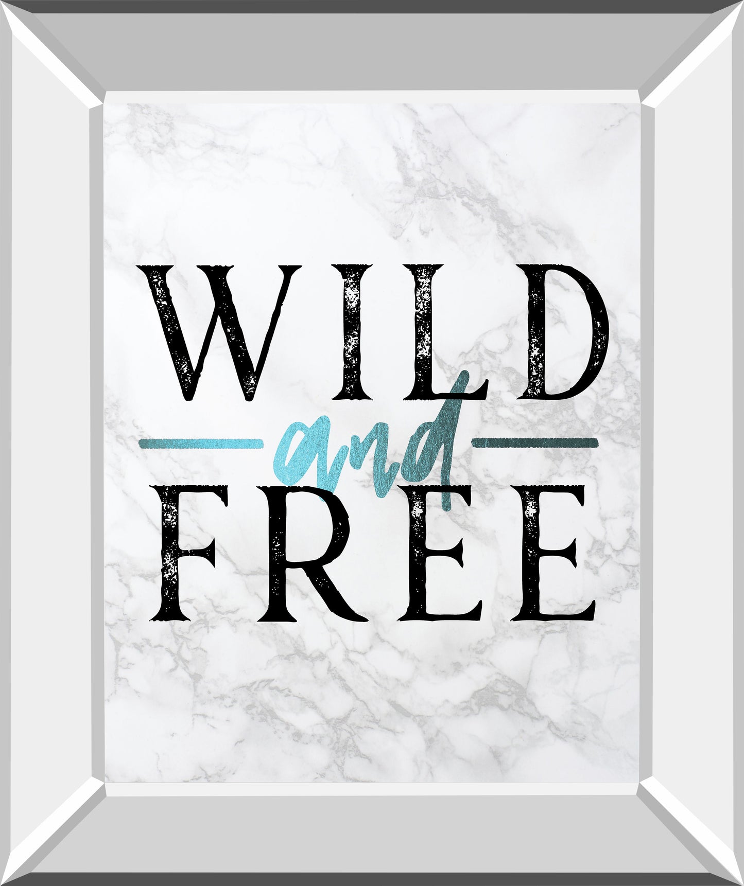 Wild And Free Turquoise Marble Adventure Quote By Nature Magick - Mirror Framed Print Wall Art