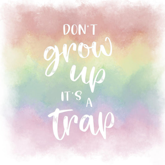 Framed Small - Don't Grow Up By Natalie Carpentieri